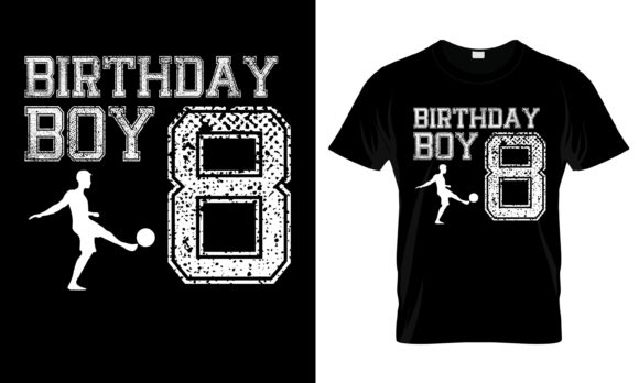 Birthday Boy 8 T-Shirt Graphics and Print Templates Review