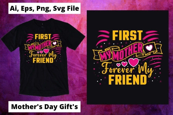 First My Mother Fovered My Friend Graphics and Print Templates Review