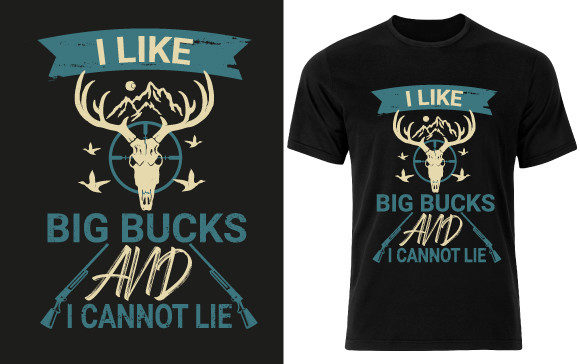 Hunting T-shirt Design- I Like Big Bucks Graphics and Print Templates