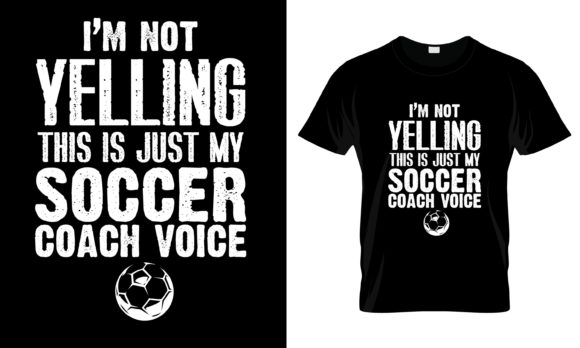 I m Not Yelling This is T-Shirt Graphics and Print Templates Review