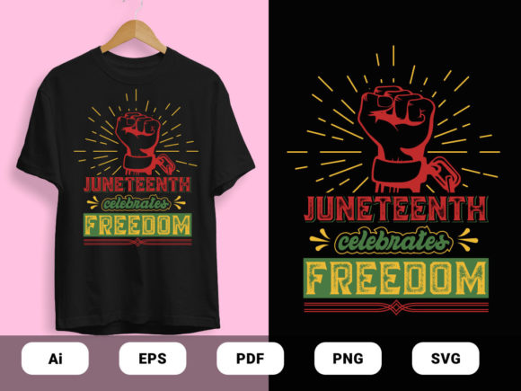 Juneteenth Celebrates T-shirts Design