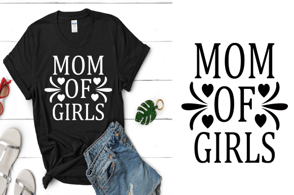 Mom of Girls T-shirt Design Graphics Review