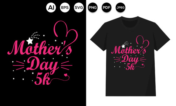 Mom T-shirt Design Mothers Day 5K Graphics and Print Templates Review