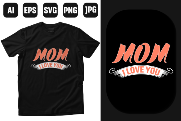 Mothers Love Quotes T-shirt Design Graphics and Print Templates Review