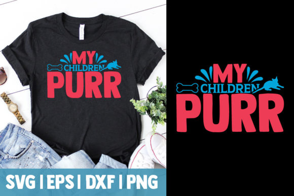 My Children Purr T Shirt Design 11: Graphics for Modern Branding