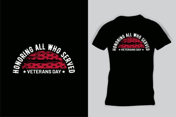 Veteran Army T-shirt Honoring All Who Graphics & Graphic Templates
